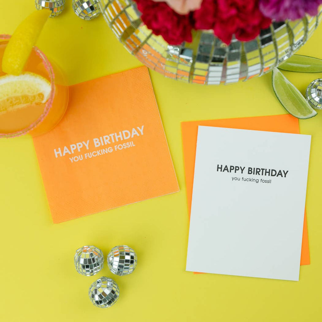 Happy Birthday You Fucking Fossil Letterpress Greeting Card