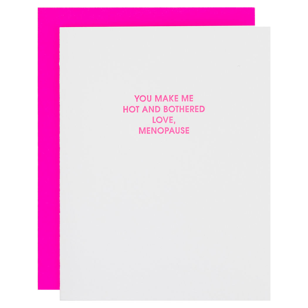 Hot + Bothered (New) - Menopause Friendship Letterpress Card