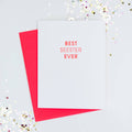 CG BEST SEESTER EVER Letterpress Greeting Card