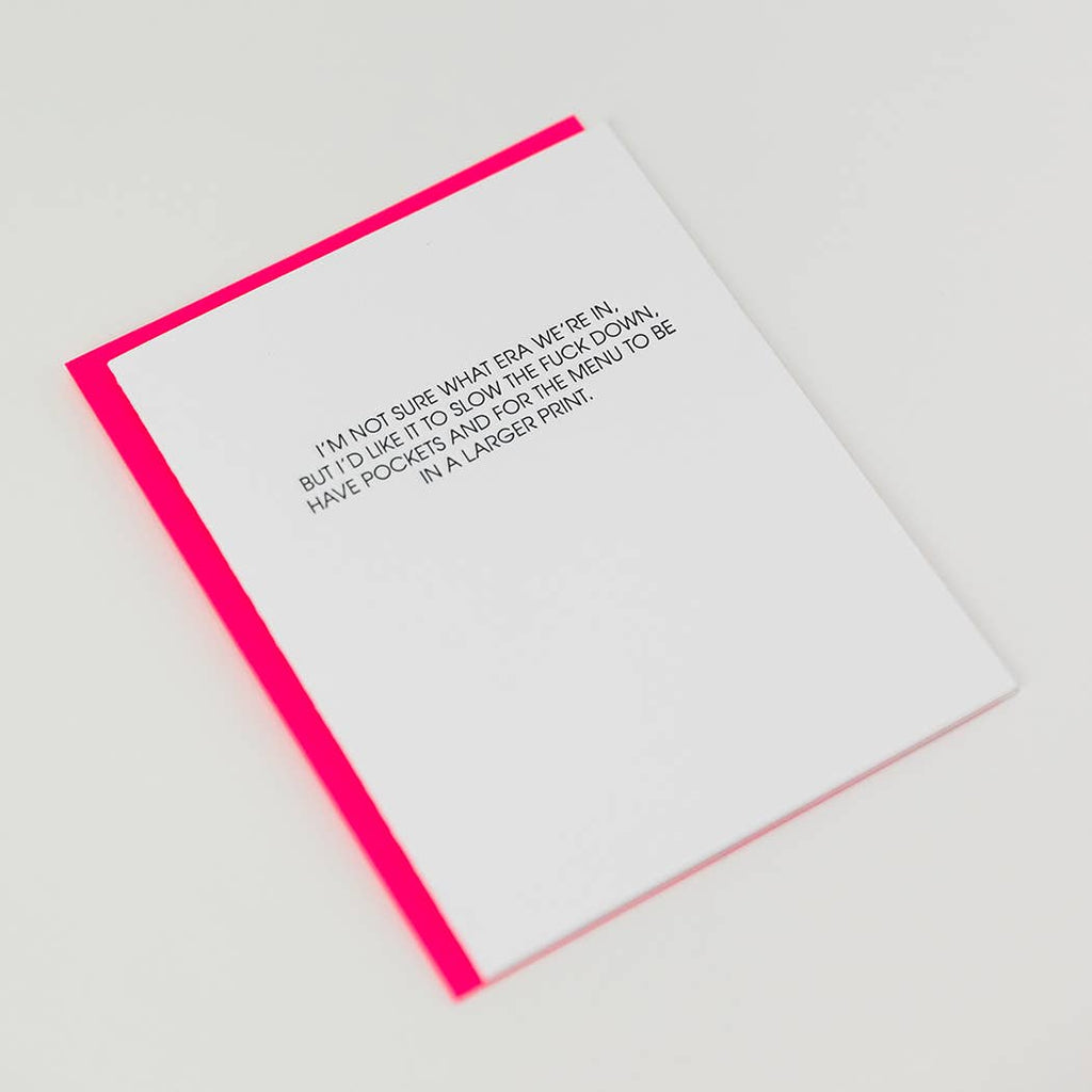 Era: Slow the Fuck Down - Letterpress Greeting Card