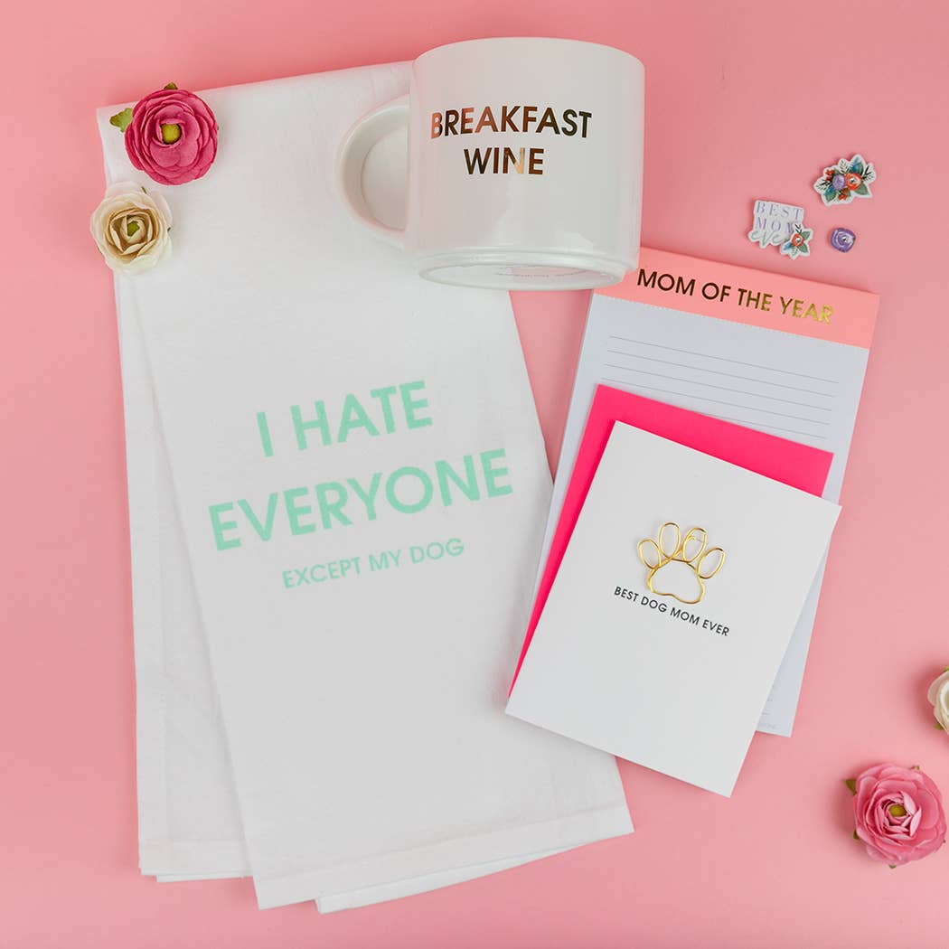 I Hate Everyone Except My Dog - Funny Tea Towels - 100% Cotton