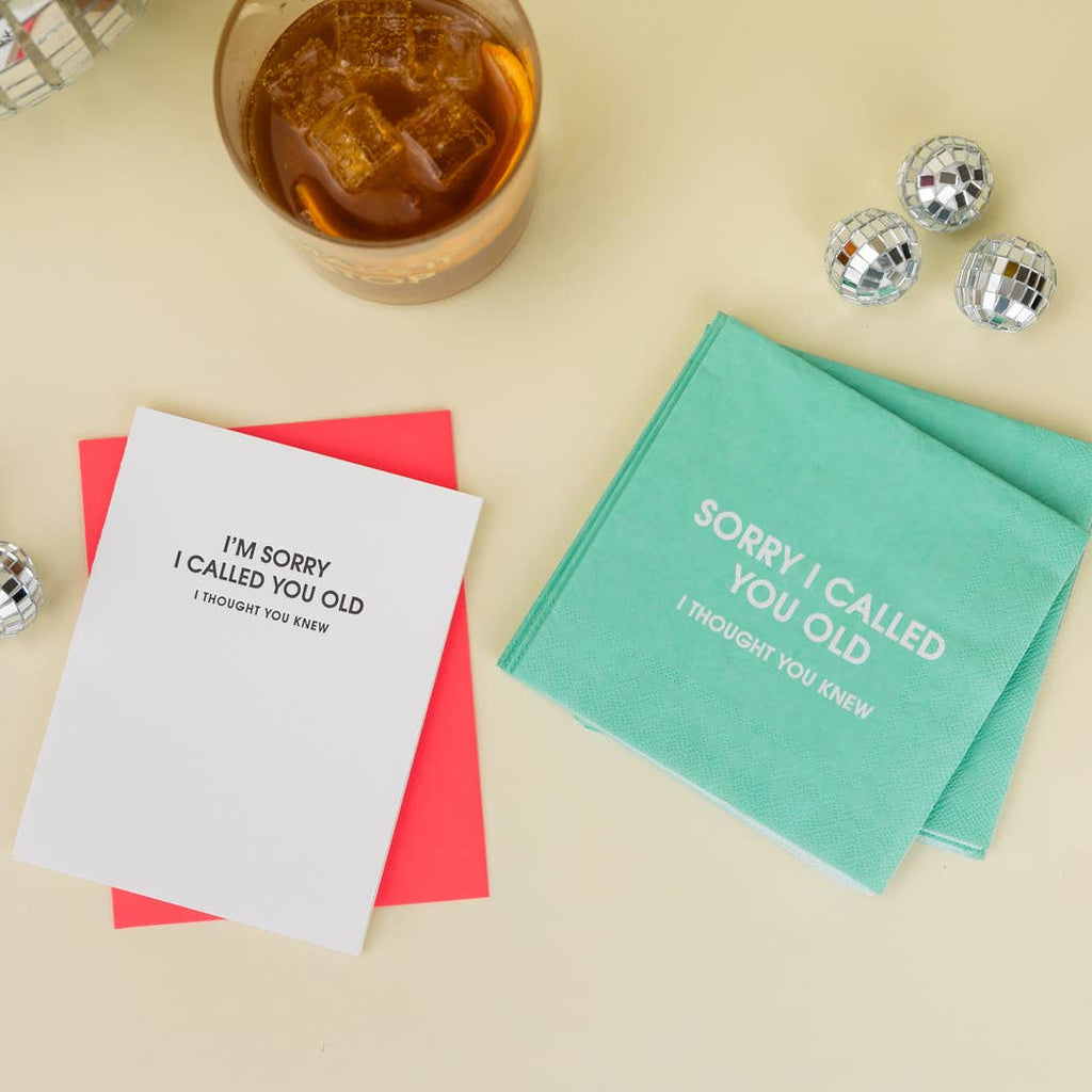 CG I Am Sorry I Called You Old -Funny Birthday Letterpress Card