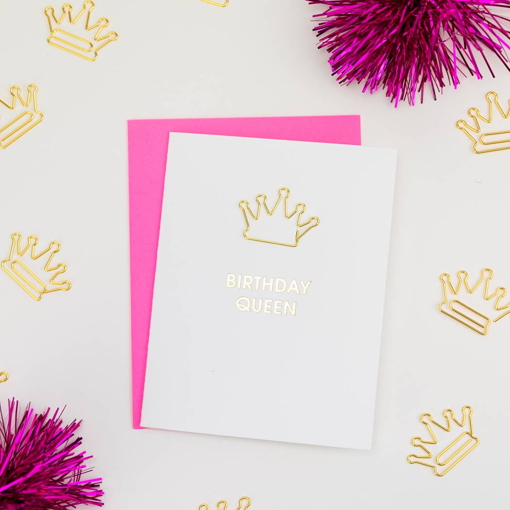 BIRTHDAY QUEEN Letterpress Greeting Card