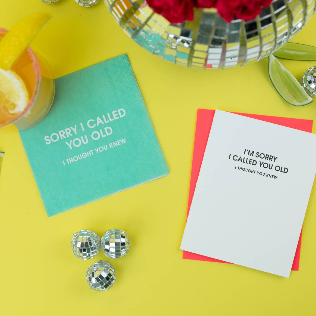 CG I Am Sorry I Called You Old -Funny Birthday Letterpress Card