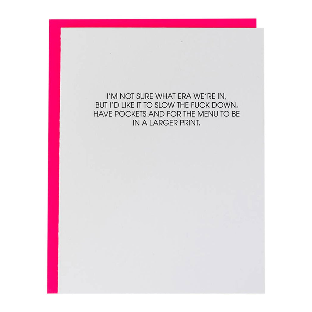 Era: Slow the Fuck Down - Letterpress Greeting Card