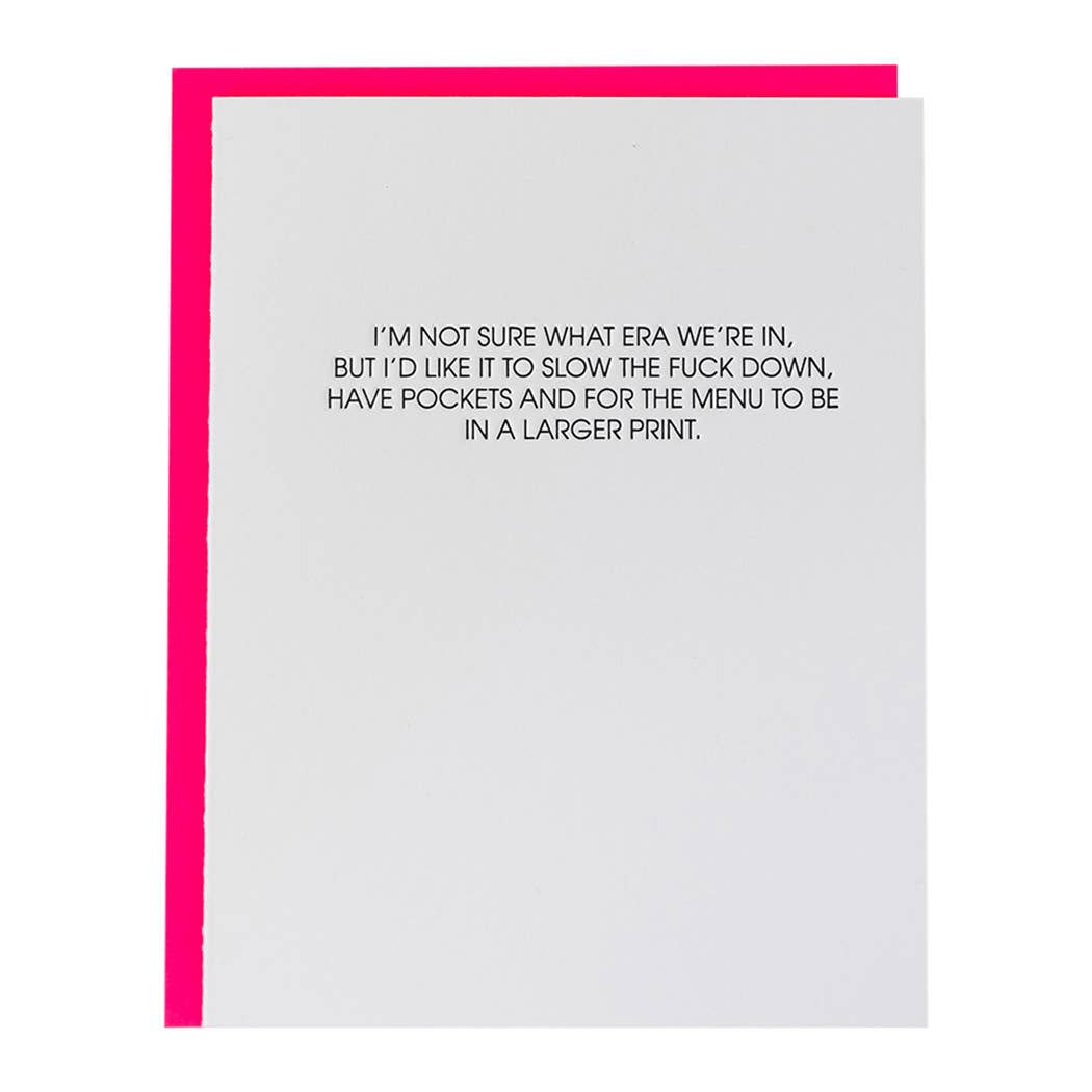 Era: Slow the Fuck Down - Letterpress Greeting Card