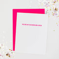 FAVORITE BEE-OTCH - Friendship Letterpress Greeting Card