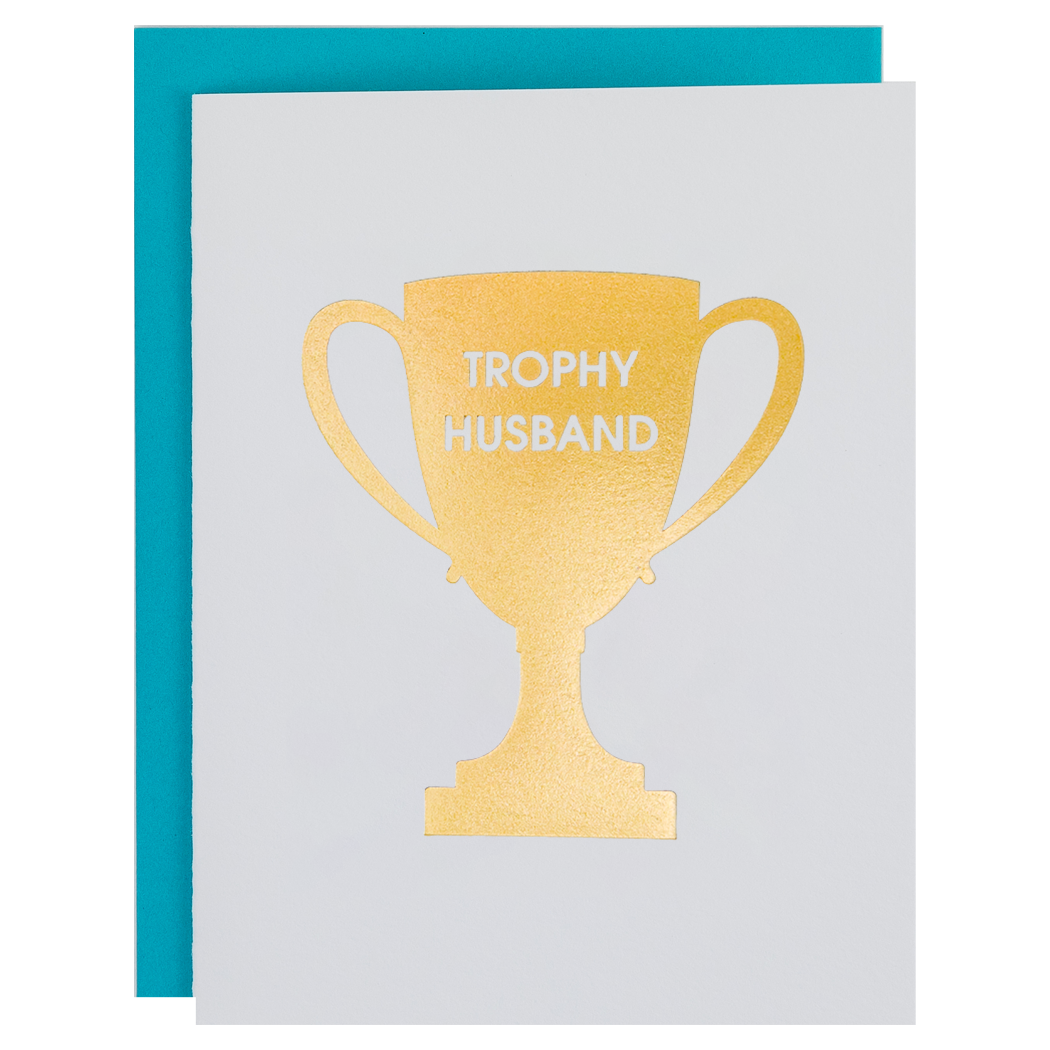 Trophy Husband - Love, Anniversary, Valentine's Letterpress Card
