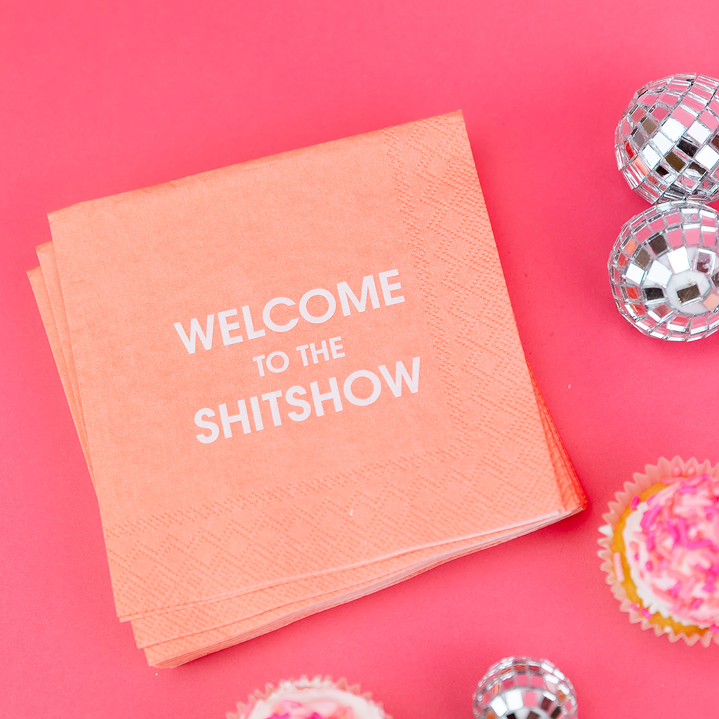 Welcome to the Shitshow - Colorful Cocktail Napkins