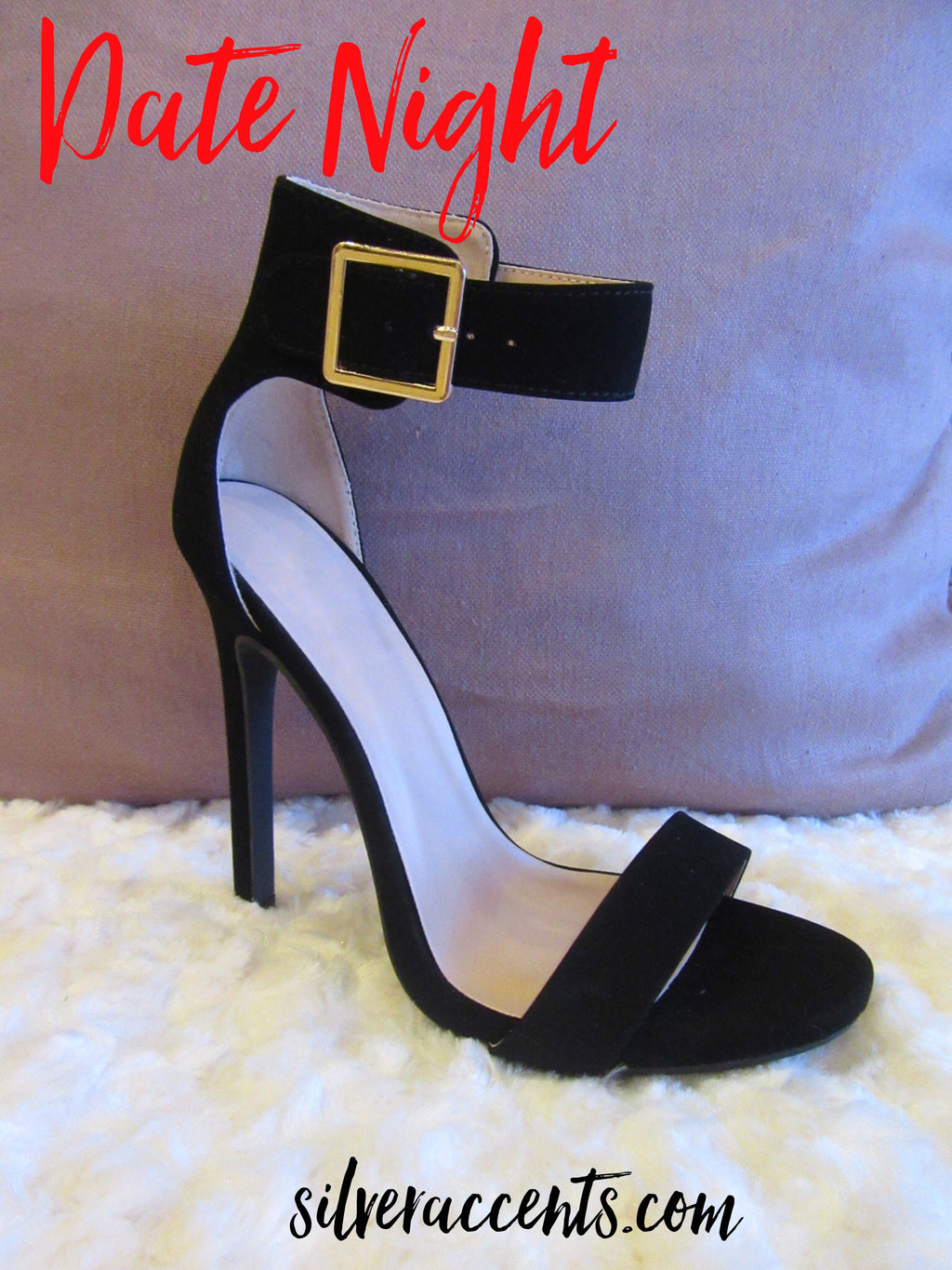 DATE NIGHT Ankle Strap Heel Sandal Shoe