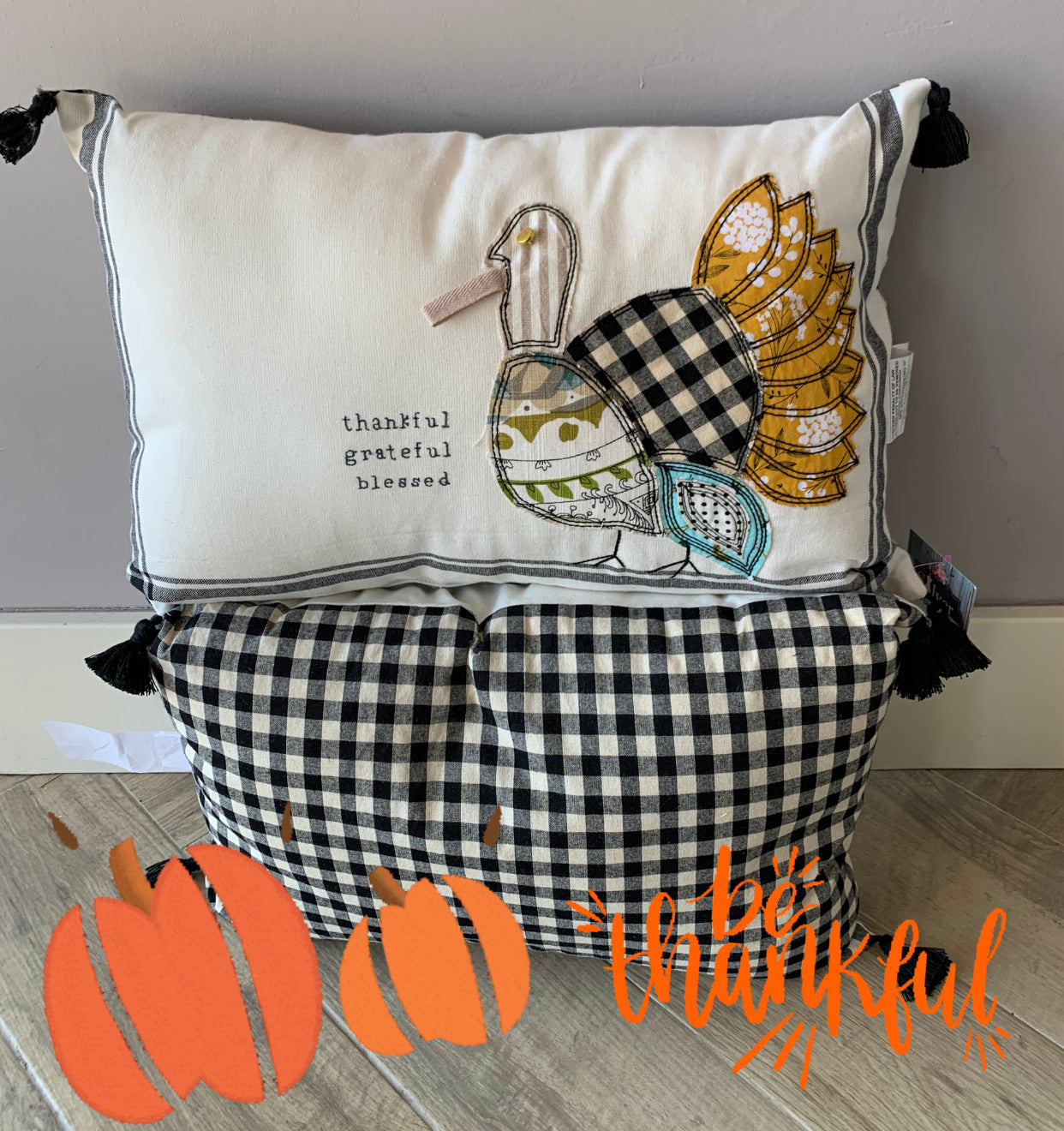GH Appliqué THANKFUL GRATEFUL BLESSED Turkey Pillow