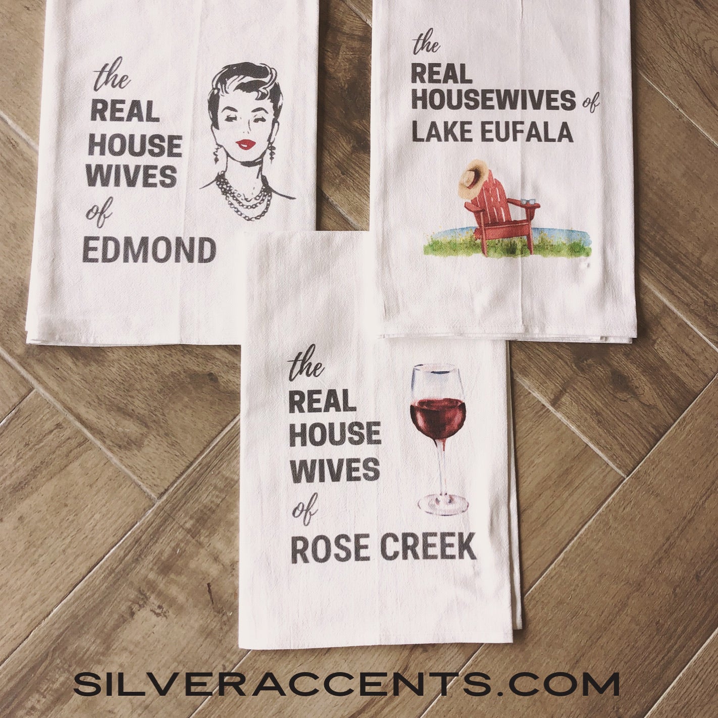SS Flour Sack REAL HOUSEWIVES Tea Towel