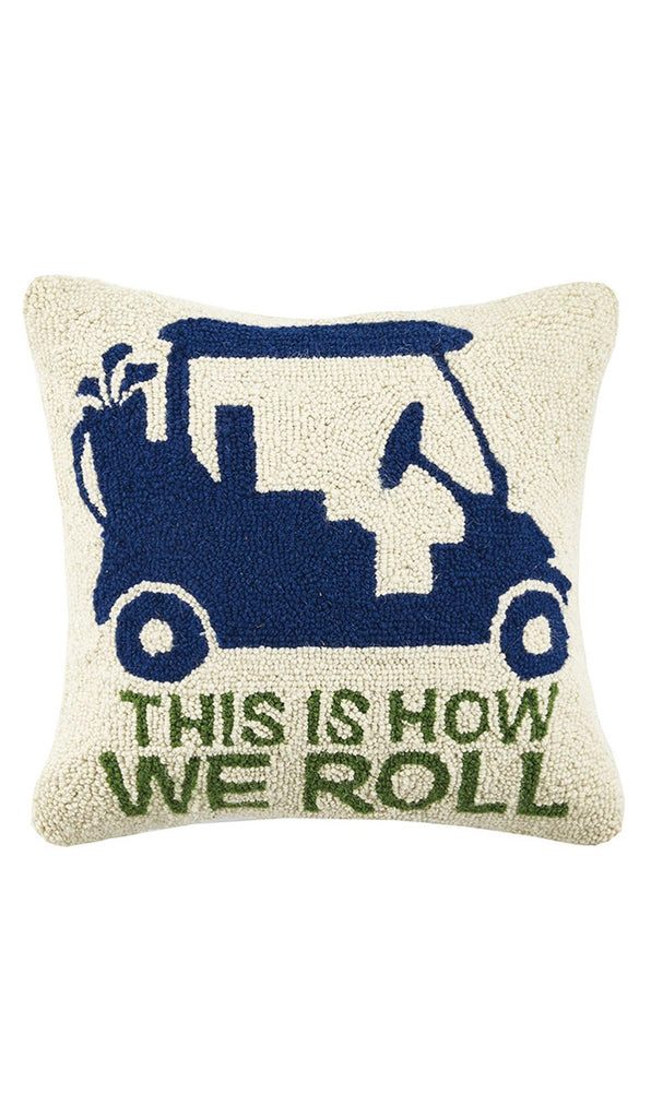 PH HandHooked THIS IS HOW WE ROLL GolfCart Pillow